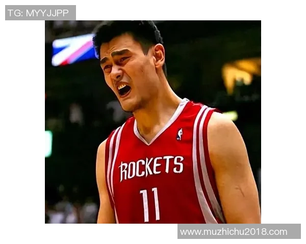 姚明在篮球场上创造辉煌瞬间的传奇故事与胜利背后的坚持与努力